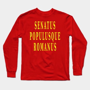 Senatus Populusque Romanus Long Sleeve T-Shirt